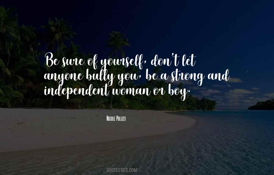 Quotes About An Independent Woman #1099571