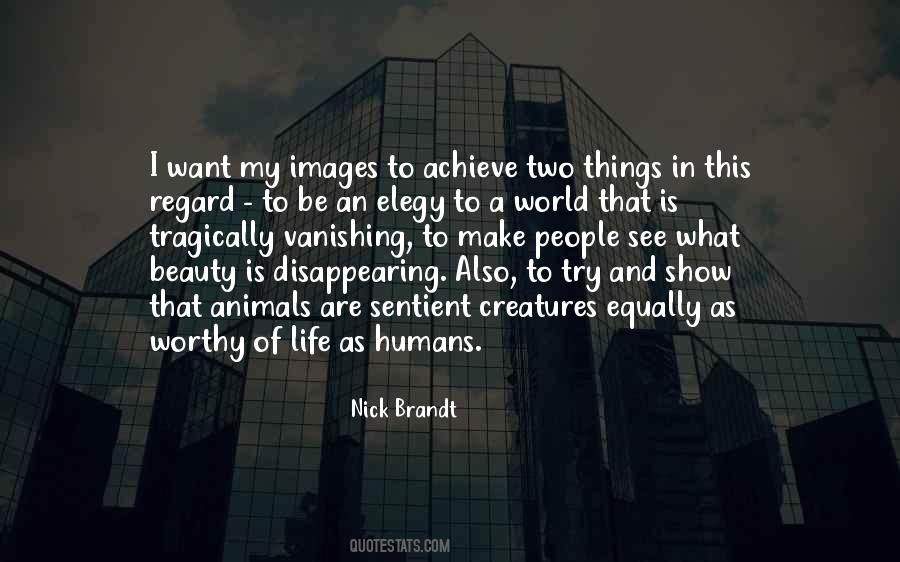 Humans Are Sentient Quotes #966220