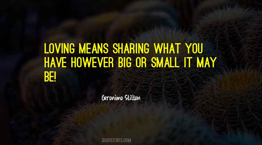 Quotes About Sharing What You Have #1259151