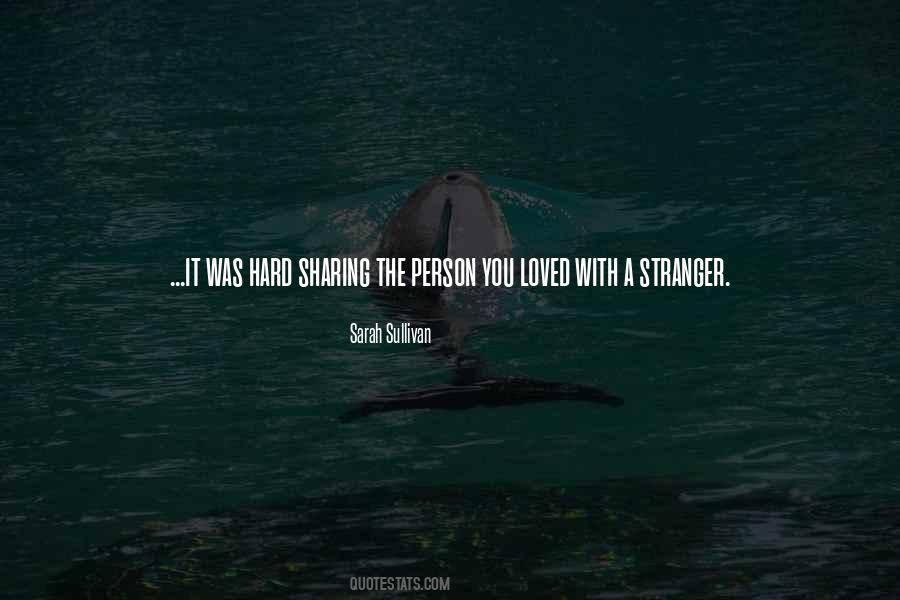 Quotes About Sharing What You Have #22116