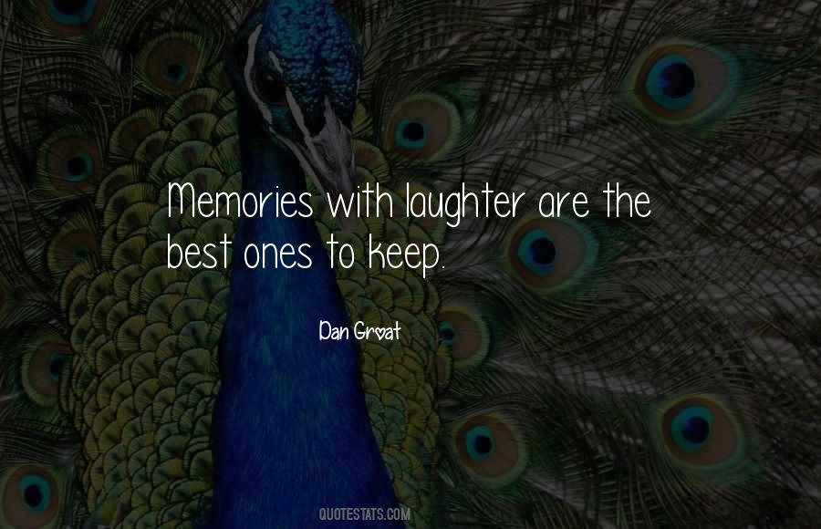 Quotes About Laughter And Memories #1080780