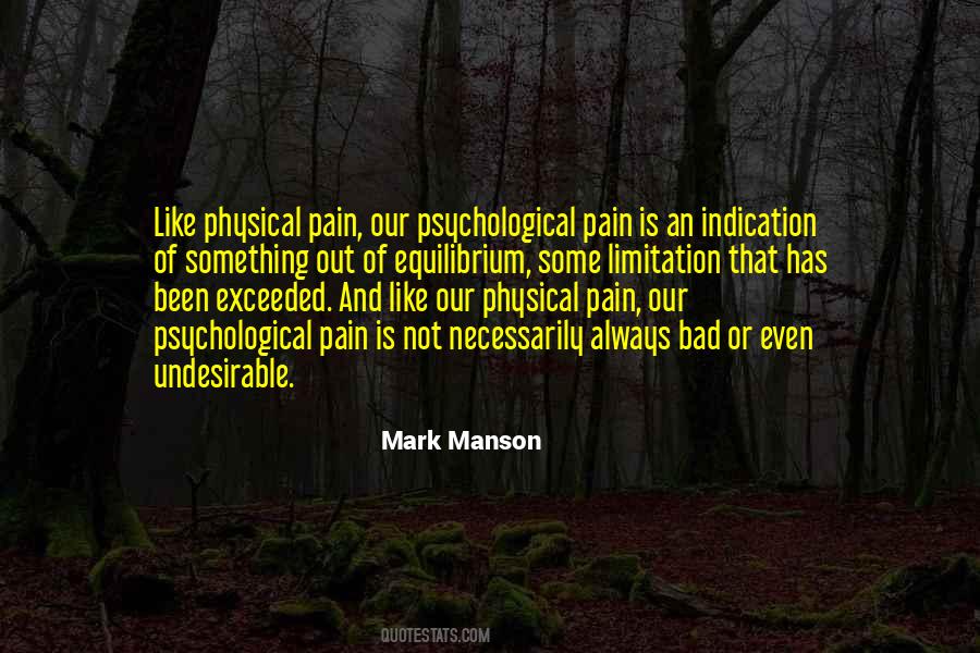 Quotes About Psychological Pain #1726323
