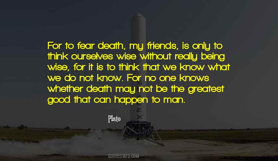 Man S Greatest Fear Quotes #1491445