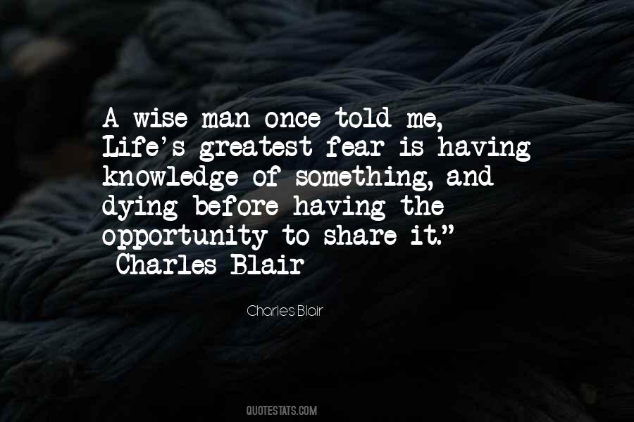Man S Greatest Fear Quotes #327510