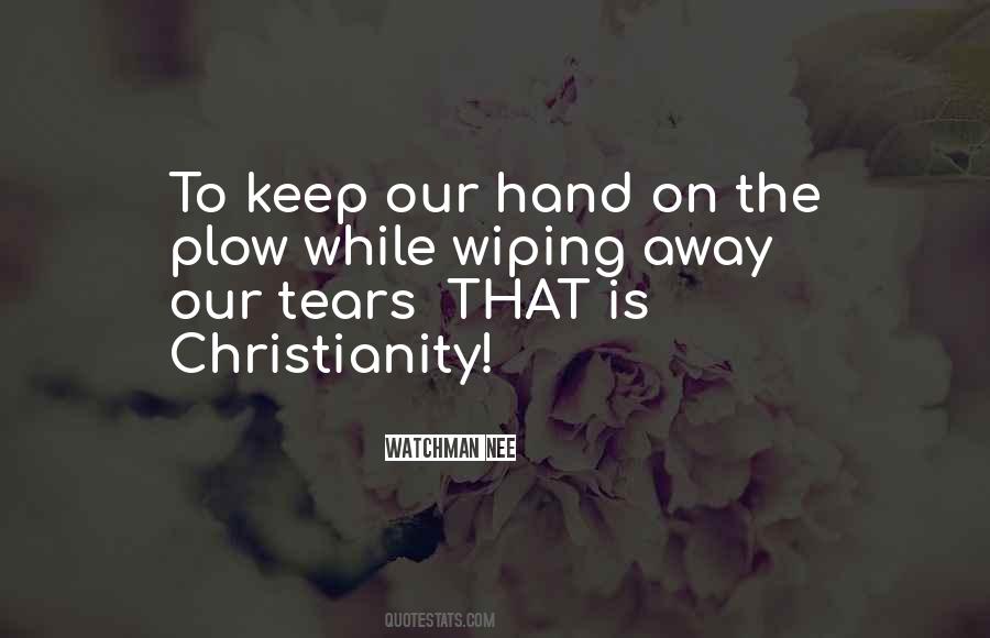 Quotes About Wiping Away Tears #1779178