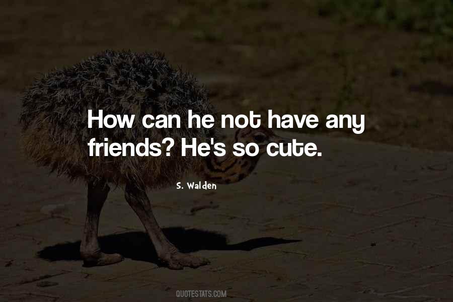 Quotes About Cute Friends #441826