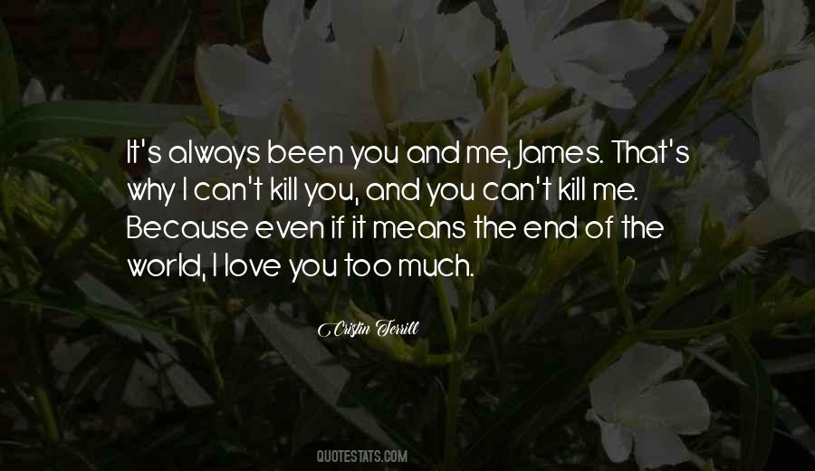 Quotes About I Love You Too #1741099