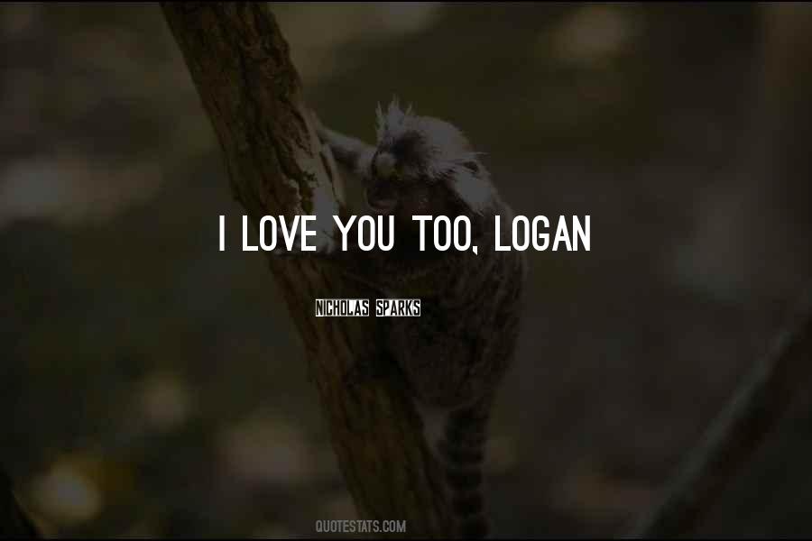 Quotes About I Love You Too #1766159