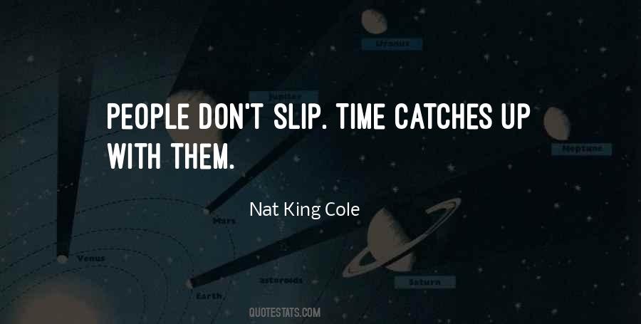 Catches Up Quotes #1046352