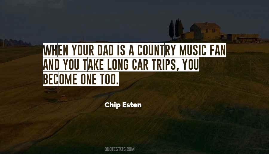 Quotes About Long Trips #405794