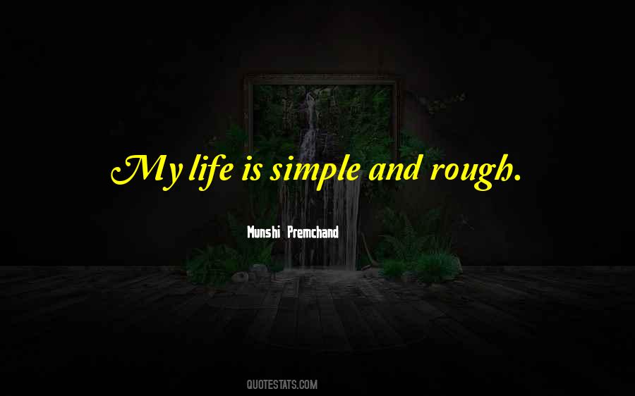 Life Is Rough Quotes #1871595