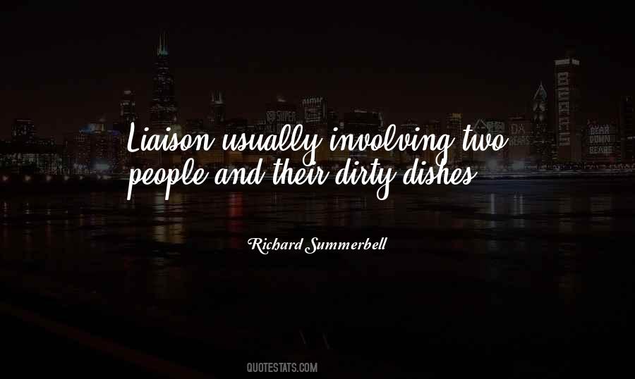 Quotes About Liaison #558719