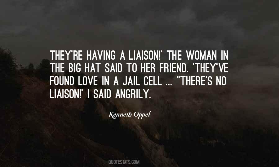 Quotes About Liaison #886207