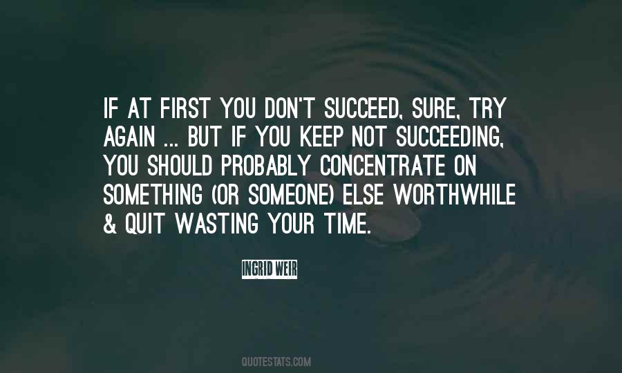 Quotes About Wasting Your Time #4083