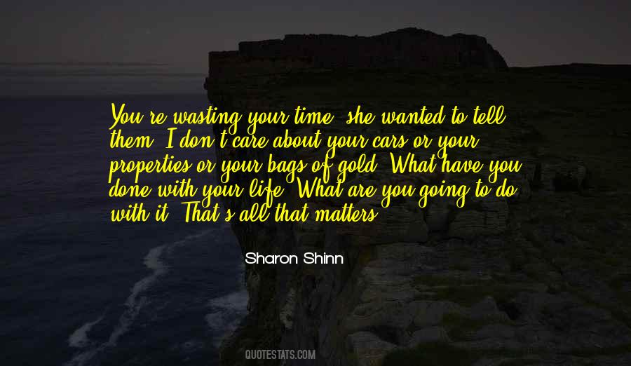 Quotes About Wasting Your Time #447108