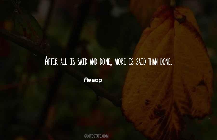 After All Is Said And Done Quotes #115159