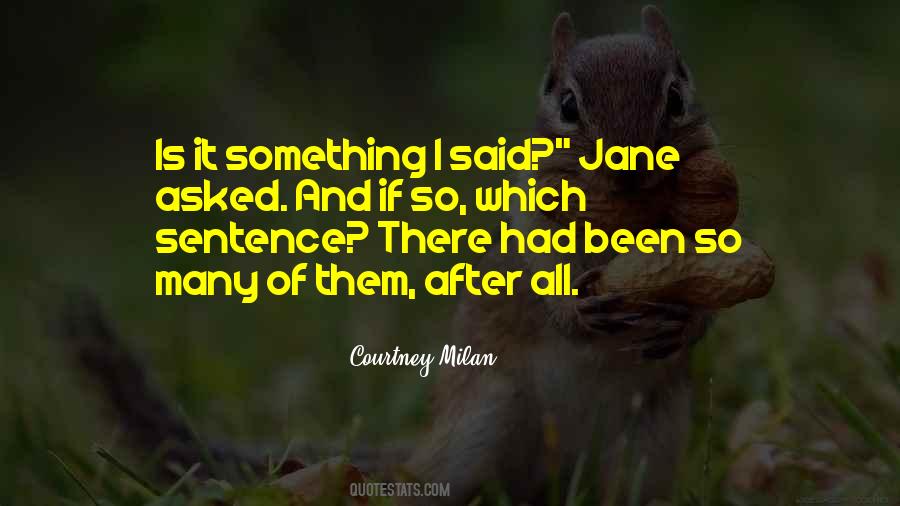 After All Is Said And Done Quotes #72578