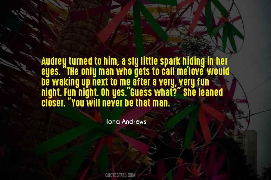 Quotes About Waking Up To Him #1209389