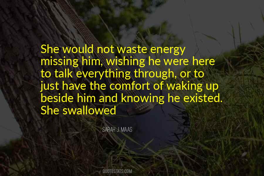 Quotes About Waking Up To Him #1717629