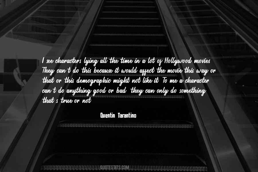 Movies All The Time Quotes #1082258