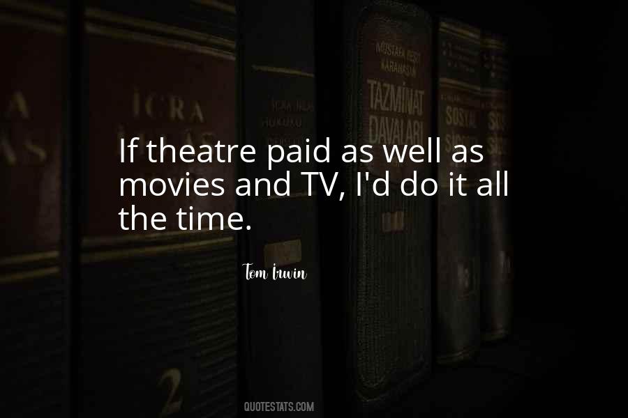 Movies All The Time Quotes #1234726