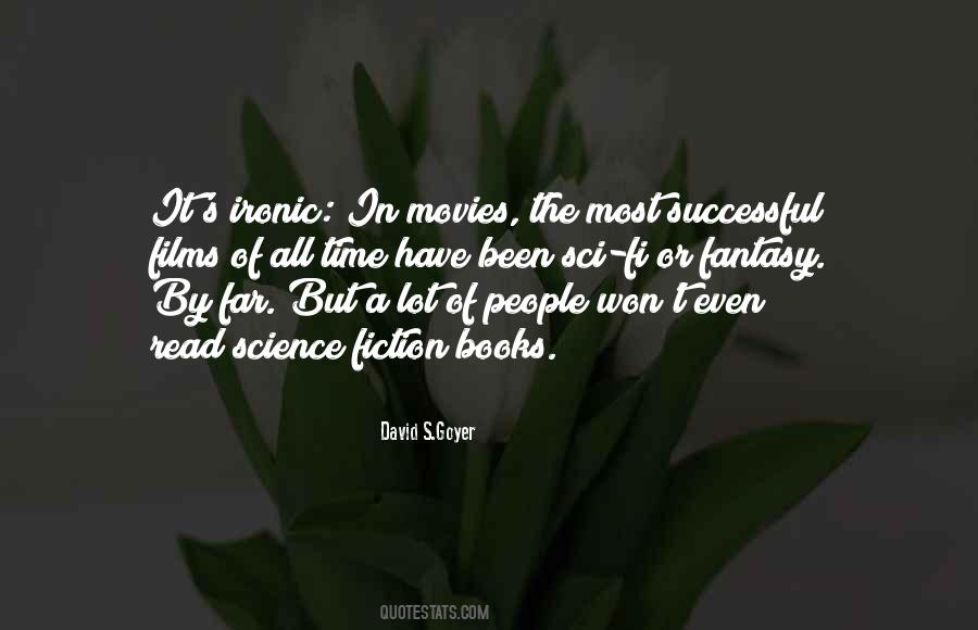 Movies All The Time Quotes #1368454