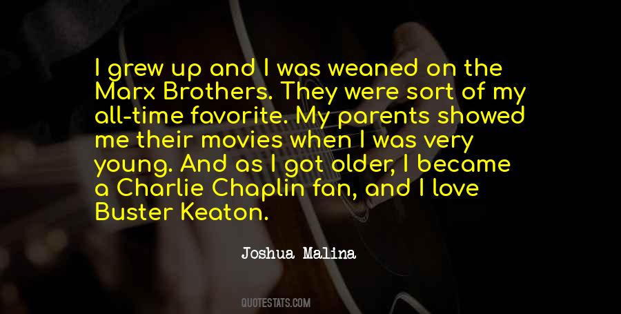 Movies All The Time Quotes #1448209