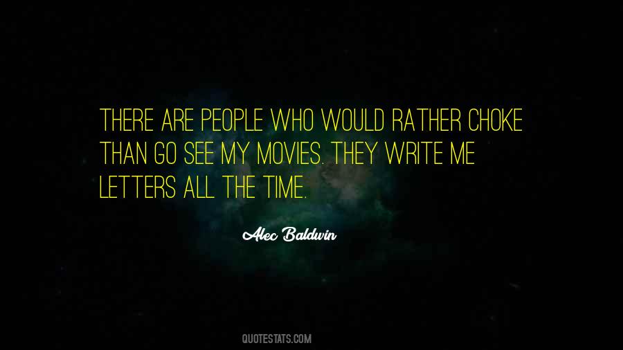 Movies All The Time Quotes #197927