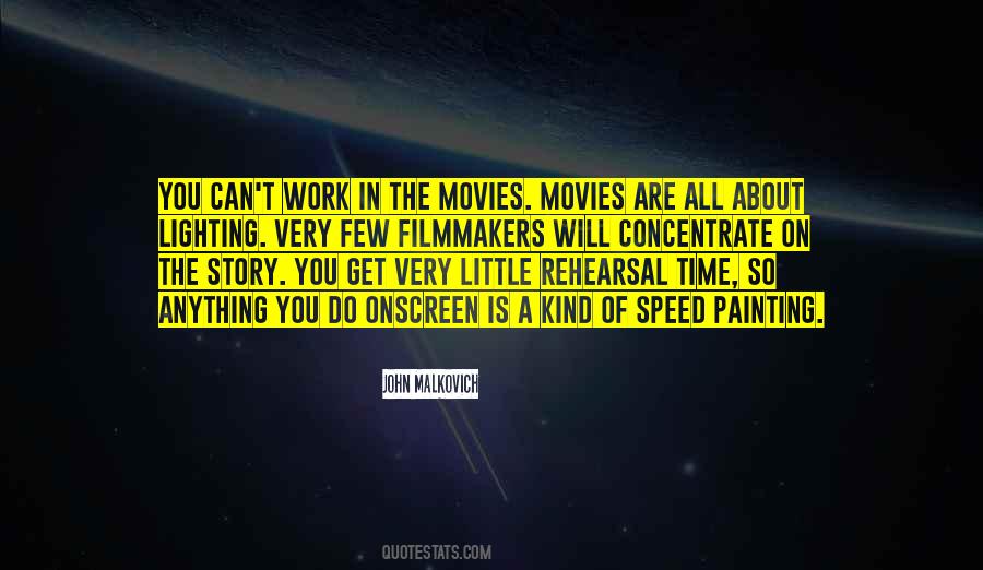 Movies All The Time Quotes #366267