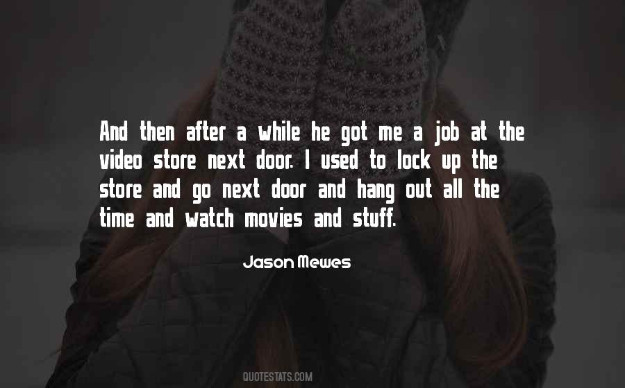 Movies All The Time Quotes #504664