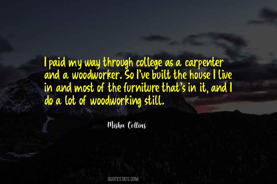 A Woodworker Quotes #1817590