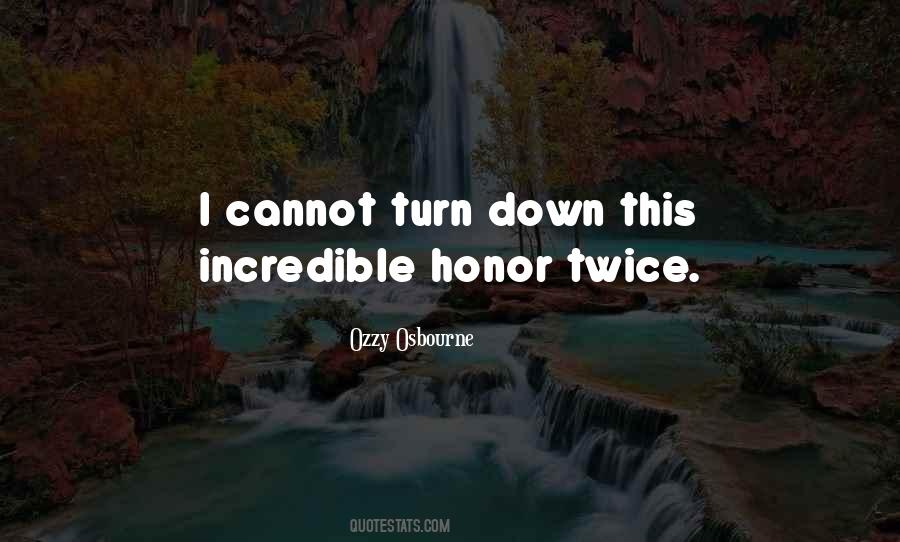 Quotes About Turn Down #1500381