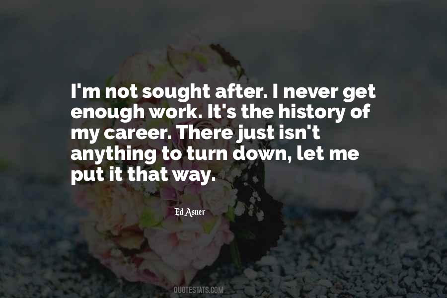 Quotes About Turn Down #1590127