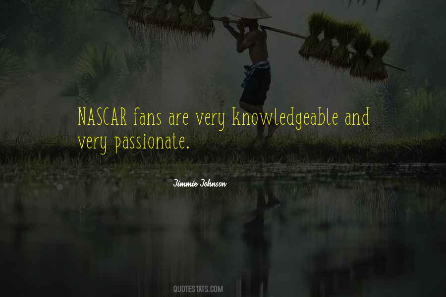 Quotes About Nascar Fans #795697