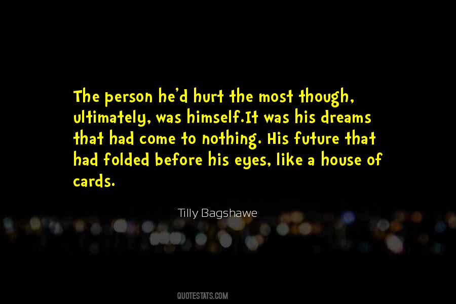 Hurt The Most Quotes #1624030