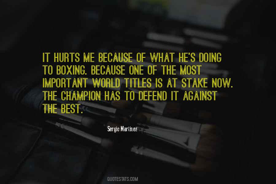 Hurt The Most Quotes #169414