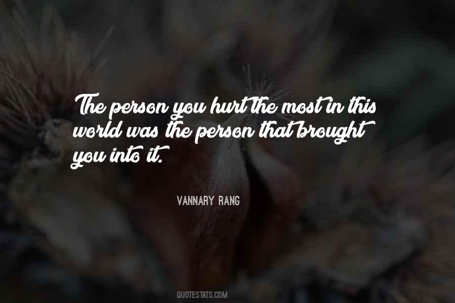 Hurt The Most Quotes #371287