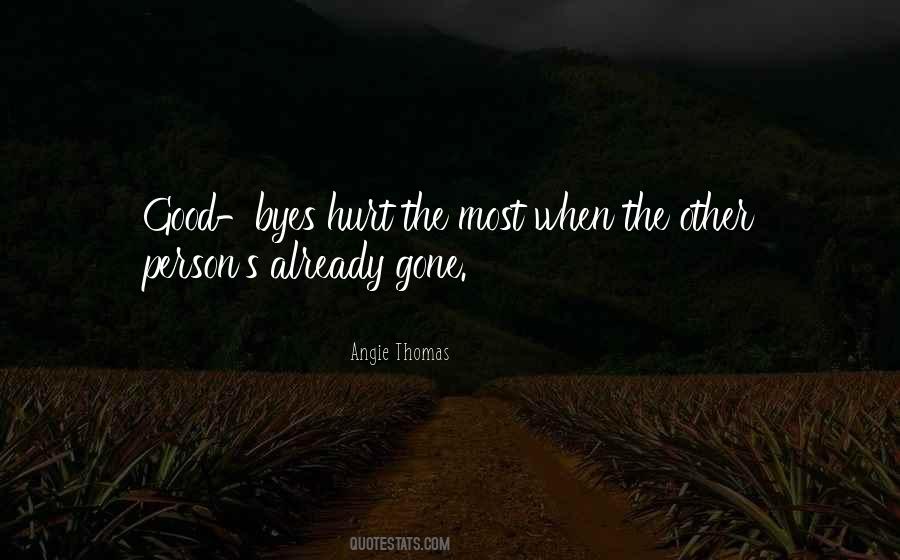 Hurt The Most Quotes #531477