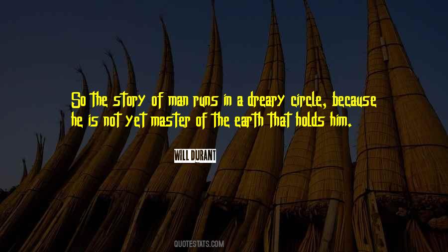 Story Of Man Quotes #1585583