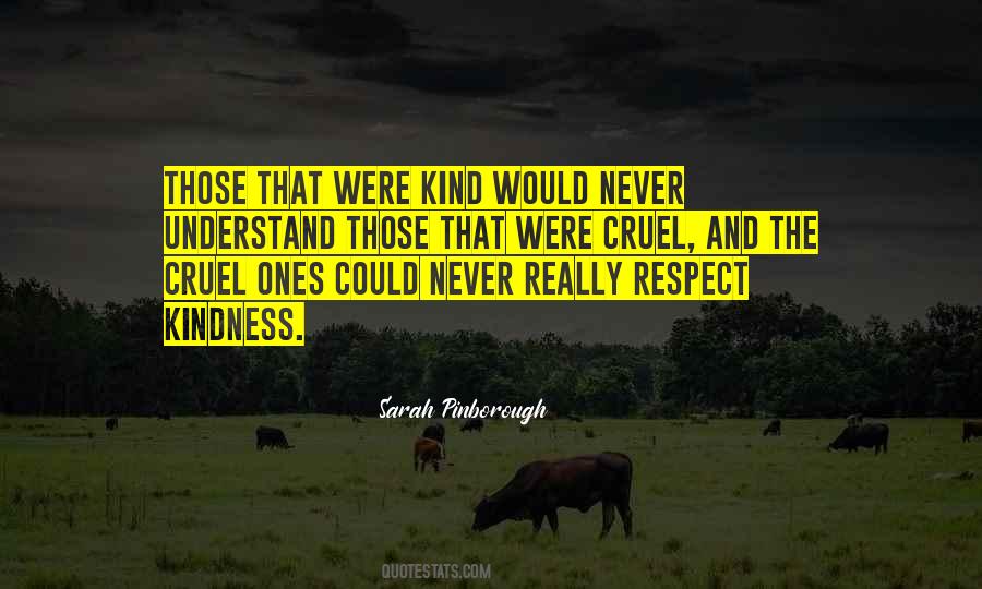 Quotes About Kindness And Respect #1073643