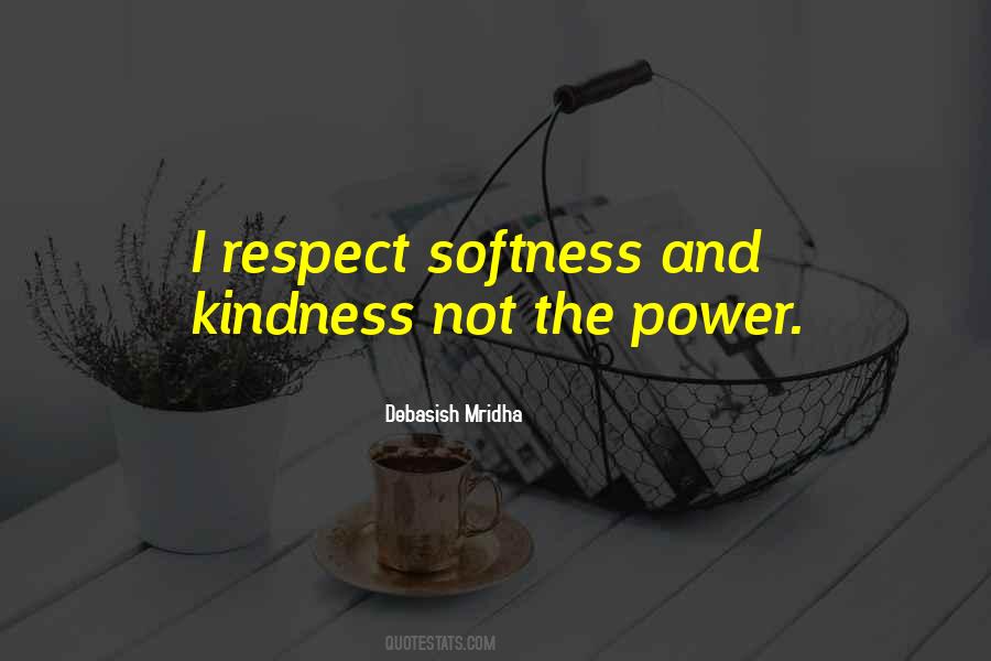 Quotes About Kindness And Respect #213985