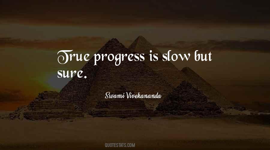 Quotes About Slow Progress #1027419