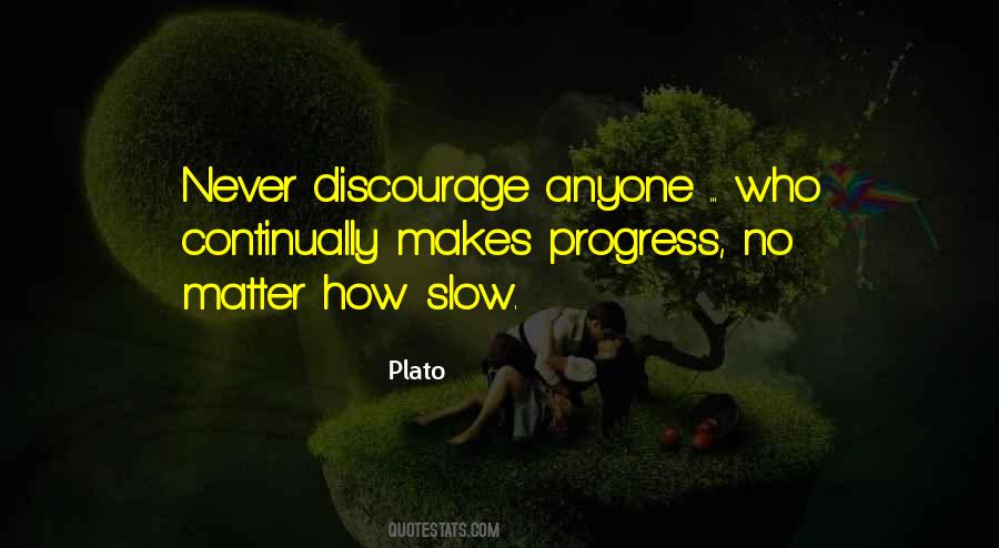 Quotes About Slow Progress #1269678 Quotes About Slow Progress #1269678