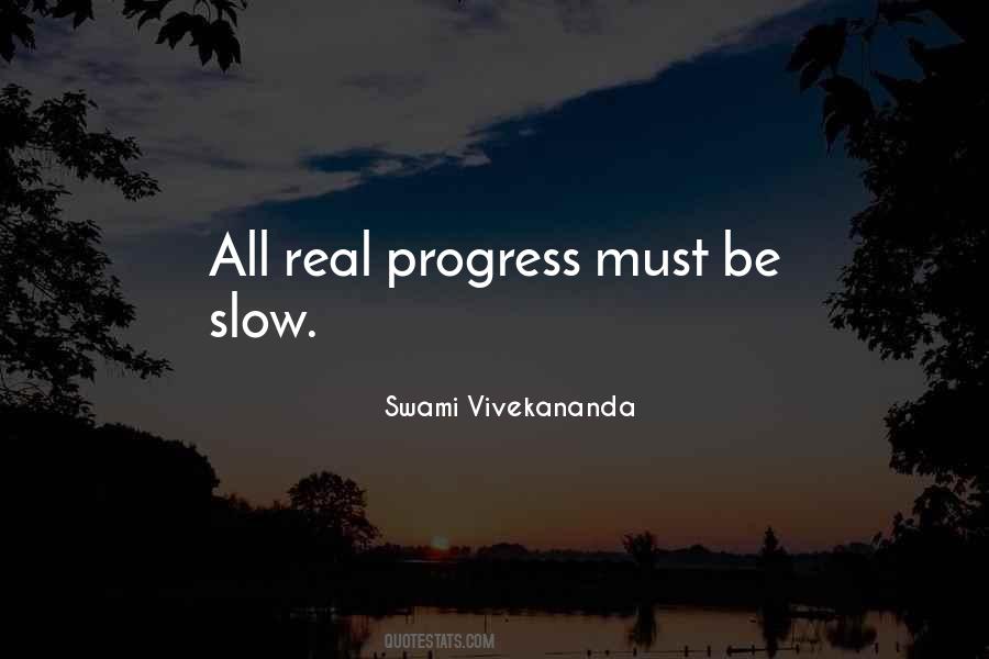 Quotes About Slow Progress #1434557