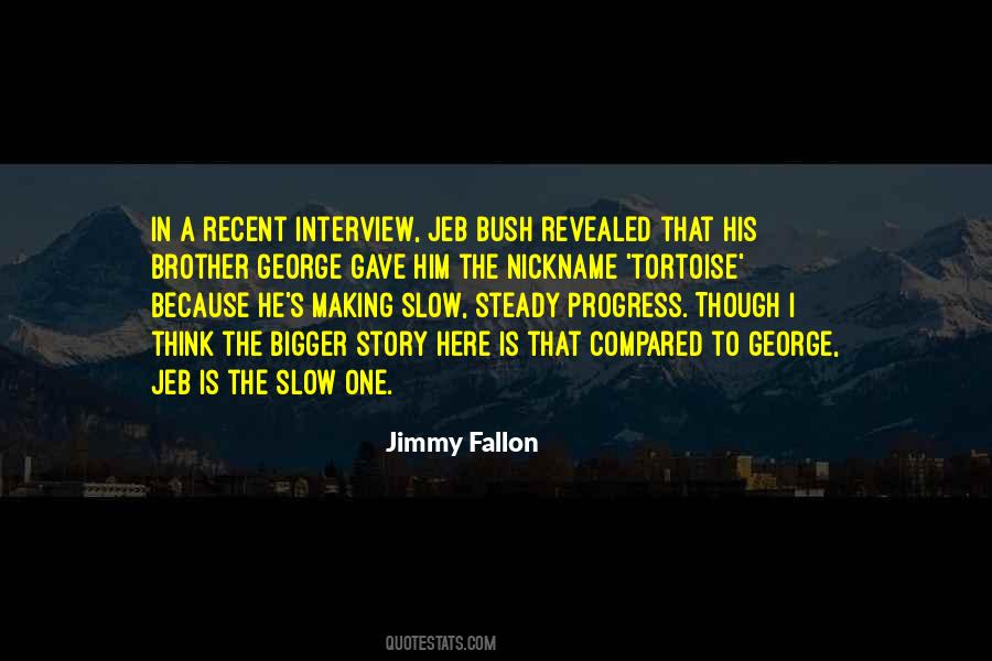 Quotes About Slow Progress #615526