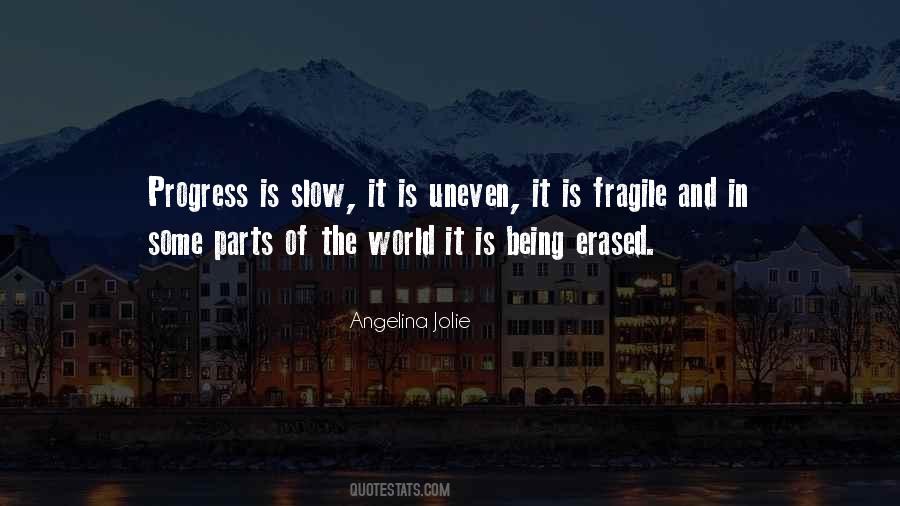 Quotes About Slow Progress #685569 Quotes About Slow Progress #685569