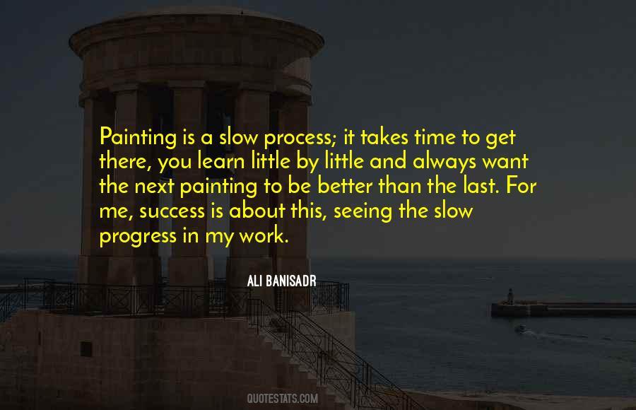 Quotes About Slow Progress #689178 Quotes About Slow Progress #689178