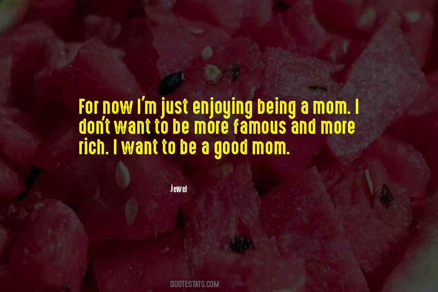 Quotes About Being A Mom #1221027