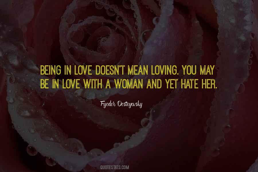 Quotes About Hate Being In Love #1303796