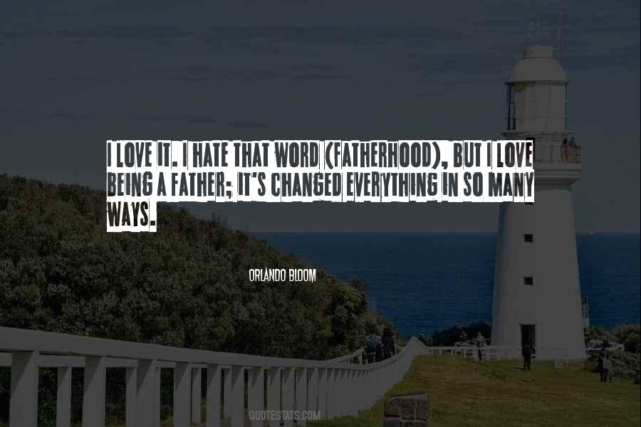 Quotes About Hate Being In Love #1484547